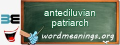 WordMeaning blackboard for antediluvian patriarch